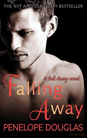 Falling Away Fall Away - Penelope Douglas [KSIĄŻKA]