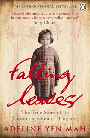 Falling Leaves Return to Their Roots: The True Story of an Unwanted Chinese Daughter - Adeline Yen Mah [KSIĄŻKA]