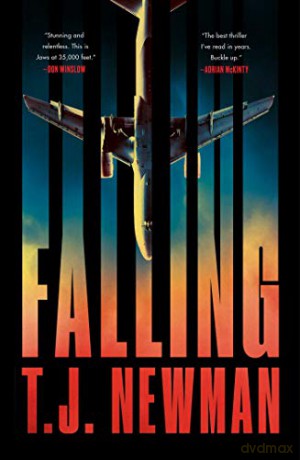 Falling: the most thrilling blockbuster read of the summer - T. J. Newman [KSIĄŻKA]
