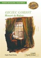 Ojciec Goriot - Honoré de Balzac [AUDIOBOOK] [CD]