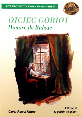 Ojciec Goriot - Honoré de Balzac [AUDIOBOOK] [CD]