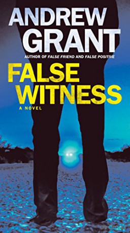 False Witness: A Novel Detective Cooper Devereaux: 3 - Andrew Grant [KSIĄŻKA]