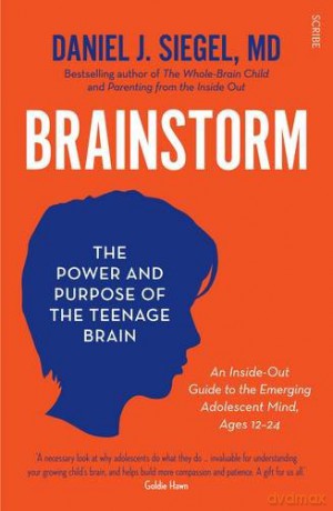 Brainstorm: The Power And Purpose Of The Teenage Brain [KSIĄŻKA]