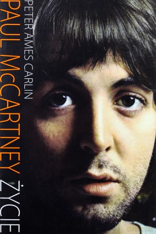 Paul Mccartney Życie - Peter Ames Carlin [KSIĄŻKA]