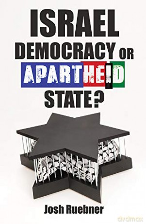 Israel: Democracy Or Apartheid State - Josh Ruebner [KSIĄŻKA]