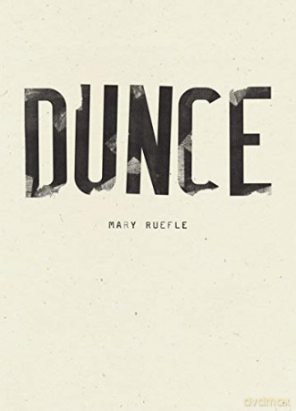Dunce - Mary Ruefle [KSIĄŻKA]