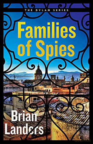 Families of Spies The Dylan Series Book 2 - Brian Landers [KSIĄŻKA]