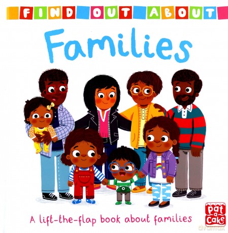 Families: A lift-the-flap board book about families Find Out About - Pat-a-Cake [KSIĄŻKA]