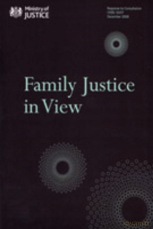 Family Justice in View Cm. - Great Britain: Ministry of Justice [KSIĄŻKA]