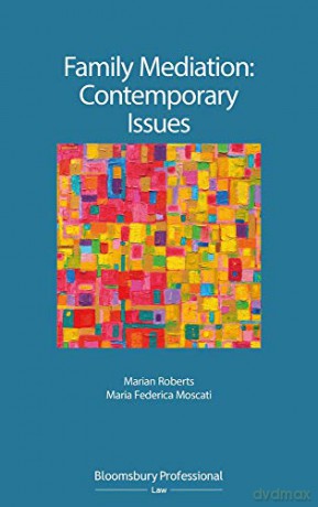 Family Mediation: Contemporary Issues - Maria Federica Moscati [KSIĄŻKA]
