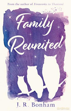 Family Reunited - J. R. Bonham [KSIĄŻKA]
