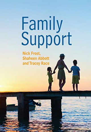 Family Support: Prevention, Early Intervention and Early Help Social Work in Theory and Practice - Nick Frost [KSIĄŻKA]