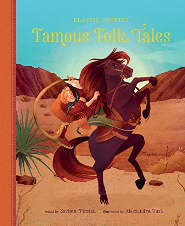 Famous Folk Tales Classic Stories - Alessandra Fusi [KSIĄŻKA]