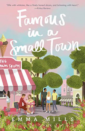 Famous in a Small Town - Emma Mills [KSIĄŻKA]