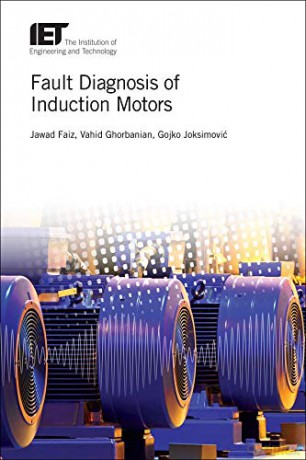 Fault Diagnosis Of Induction Motors (Energy Engineering) - Jawad Faiz [KSIĄŻKA]