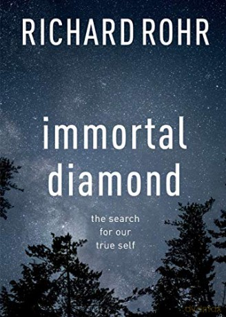 Immortal Diamond: The Search For Our True Self - Richard Rohr [KSIĄŻKA]
