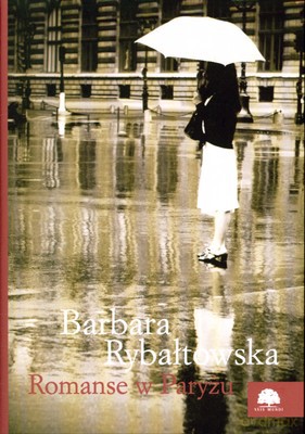 Romanse W Paryżu - Barbara Rybałtowska [KSIĄŻKA]