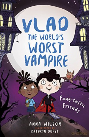 Fang-tastic Friends: 2 Vlad the World's Worst Vampire, 2 - Anna Wilson [KSIĄŻKA]
