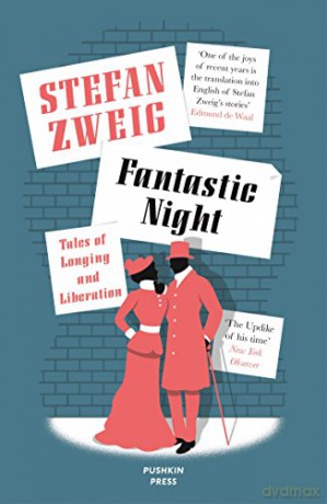 Fantastic Night: Tales of Longing and Liberation - Stefan Zweig [KSIĄŻKA]