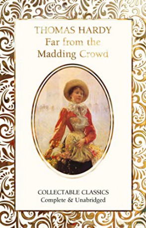 Far from the Madding Crowd Flame Tree Collectable Classics - Thomas Hardy [KSIĄŻKA]