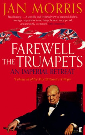 Farewell the Trumpets - Jan Morris [KSIĄŻKA]