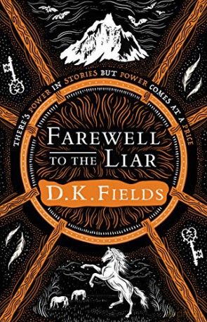 Farewell to the Liar Tales of Fenest - D.K. Fields [KSIĄŻKA]