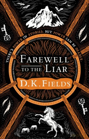 Farewell to the Liar: 3 Tales of Fenest - D.K. Fields [KSIĄŻKA]