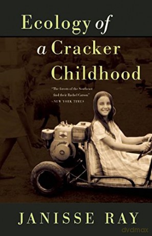Ecology Of A Cracker Childhood: 15Th Anniversary Edition - Janisse Ray [KSIĄŻKA]