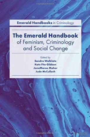 The Emerald Handbook Of Feminism, Criminology And Social Change (Emerald Studies In Criminology, Feminism And Social Change) - Sandra Walklate [KSIĄŻKA]