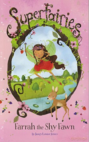 Farrah the Shy Fawn Superfairies: Superfairies - Janey Louise Jones [KSIĄŻKA]