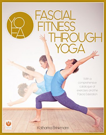 Fascial Fitness through Yoga - Katharina Brinkmann [KSIĄŻKA]