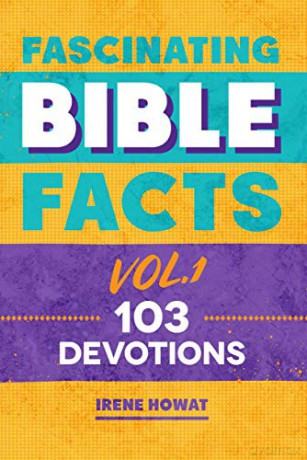 Fascinating Bible Facts Vol. 1: 103 Devotions - Irene Howat [KSIĄŻKA]
