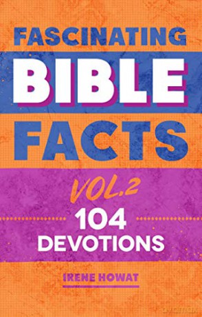 Fascinating Bible Facts Vol. 2: 104 Devotions - Irene Howat [KSIĄŻKA]