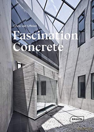 Fascination Concrete - Chris van Uffelen [KSIĄŻKA]