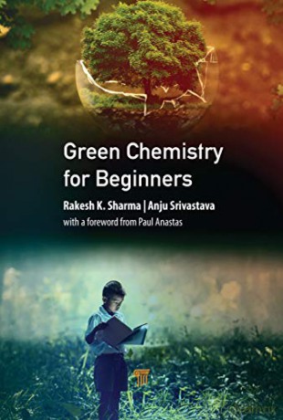 Green Chemistry For Beginners - Anju Srivastava [KSIĄŻKA]