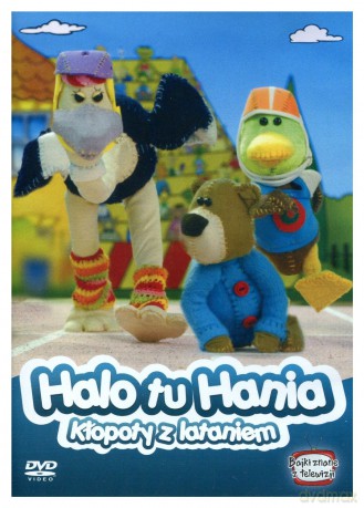 Halo Tu Hania - Kłopoty Z Lataniem [DVD]