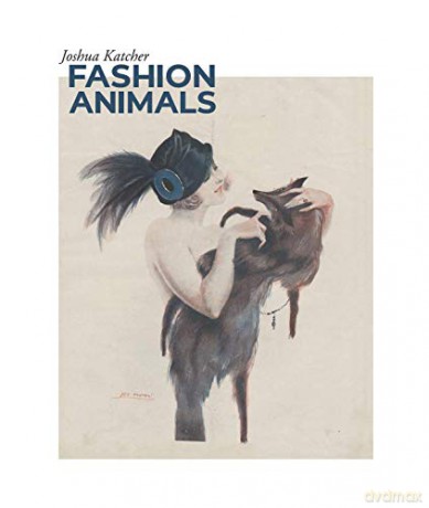 Fashion Animals - Joshua Katcher [KSIĄŻKA]