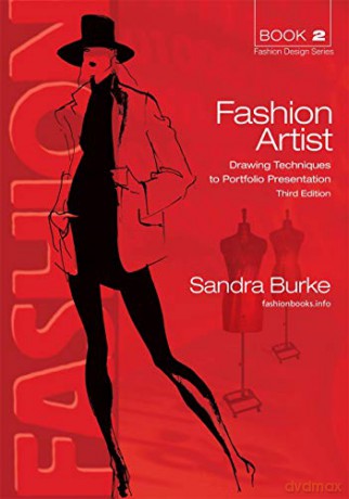 Fashion Artist: Drawing Techniques to Portfolio Presentation Fashion Design Series: 2 - Sandra Burke [KSIĄŻKA]