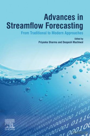 Advances In Streamflow Forecasting: From Traditional To Modern Approaches - Priyanka Sharma [KSIĄŻKA]
