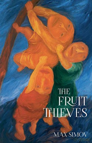 The Fruit Thieves - Max Simov [KSIĄŻKA]
