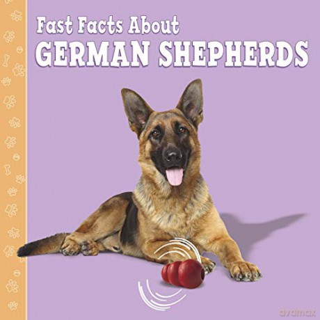 Fast Facts About German Shepherds Fast Facts About Dogs - Marcie Aboff [KSIĄŻKA]