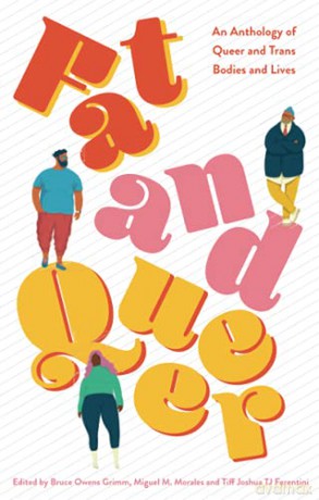 Fat and Queer: An Anthology of Queer and Trans Bodies and Lives - Miguel M. Morales [KSIĄŻKA]