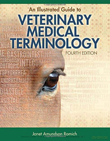 An Illustrated Guide To Veterinary Medical Terminology (Mindtap Course List) - Janet Romich [KSIĄŻKA]