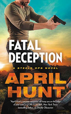 Fatal Deception: 3 Steele Ops - April Hunt [KSIĄŻKA]