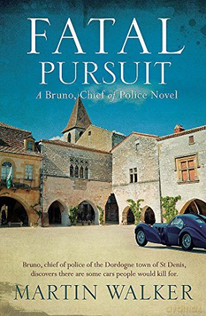 Fatal Pursuit: The Dordogne Mysteries 9 - Martin Walker [KSIĄŻKA]