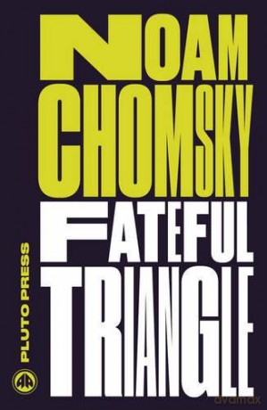 Fateful Triangle - New Edition: The United States, Israel, and the Palestinians Chomsky Perspectives - Noam Chomsky [KSIĄŻKA]