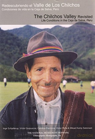 Chilchos Valley Revisited: Life Conditions In The Ceja De Selva, Peru: 2 (The National Museum Of Denmark, Ethnographic Monographs) - Inge Schjellerup [KSIĄŻKA]