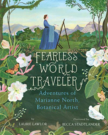 Fearless World Traveler: Adventures of Marianne North - Laurie [KSIĄŻKA]