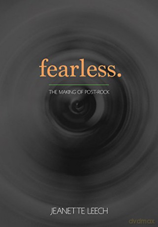 Fearless: Post-rock 1987-2001 - Jeanette Leech [KSIĄŻKA]