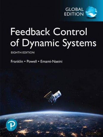 Feedback Control of Dynamic Systems, Global Edition - Gene Franklin [KSIĄŻKA]